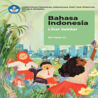 Image of Bahasa Indonesia Lihat Sekitar, Kelas IV