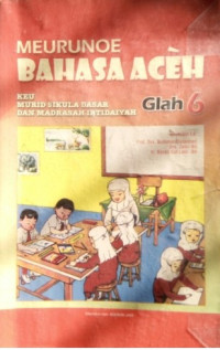 Image of MEURUNOE BAHASA ACEH, KELAS VI